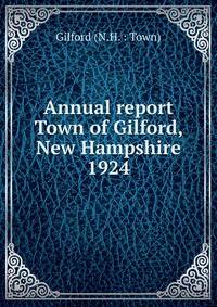 Annual report Town of Gilford, New Hampshire. 1924