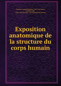 Exposition anatomique de la structure du corps humain
