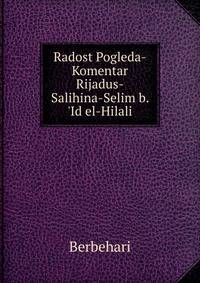 Radost Pogleda-Komentar Rijadus-Salihina-Selim b. 'Id el-Hilali