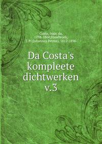 Da Costa's kompleete dichtwerken