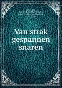 Van strak gespannen snaren