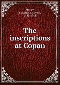 The inscriptions at Copan