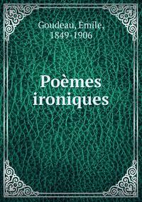 Poemes ironiques