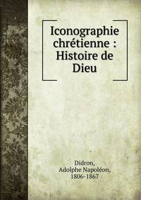 Iconographie chr?tienne : Histoire de Dieu
