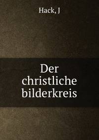 Der christliche bilderkreis