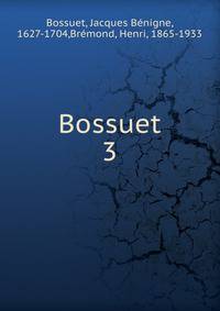 Bossuet. 3