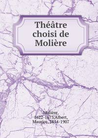 Theatre choisi de Moliere