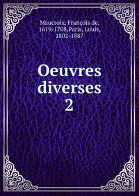 Oeuvres diverses. 2