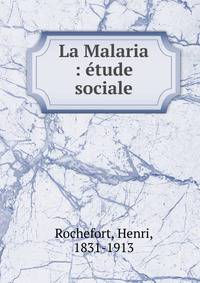 La Malaria : ?tude sociale