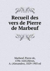 Recueil des vers de Pierre de Marbeuf