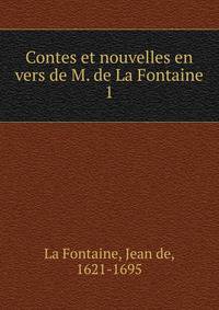 Contes et nouvelles en vers de M. de La Fontaine. 1