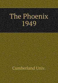 The Phoenix. 1949
