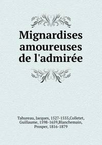 Mignardises amoureuses de l'admir?e