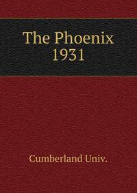 The Phoenix. 1931