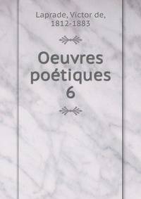 Oeuvres potiques. 6