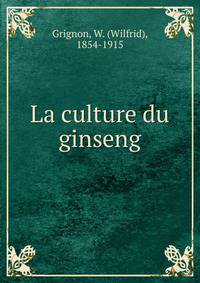 La culture du ginseng