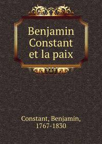 Benjamin Constant et la paix