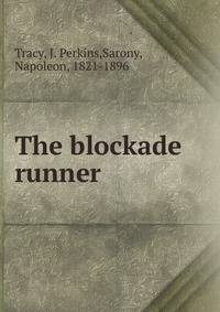 The blockade runner