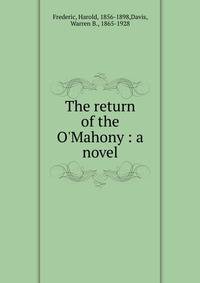 The return of the O'Mahony : a novel