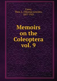 Memoirs on the Coleoptera. vol. 9