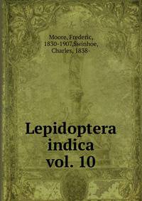 Lepidoptera indica. vol. 10