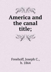 America and the canal title;