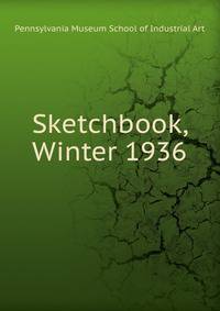 Sketchbook, Winter 1936