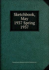 Sketchbook, May 1937 Spring 1937