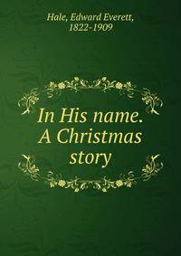 In His name. A Christmas story