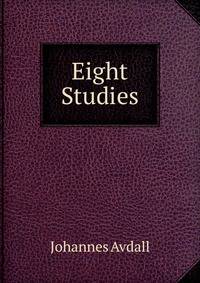 Eight Studies