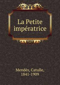 La Petite imperatrice