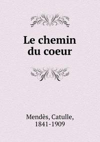 Le chemin du coeur