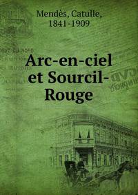 Arc-en-ciel et Sourcil-Rouge