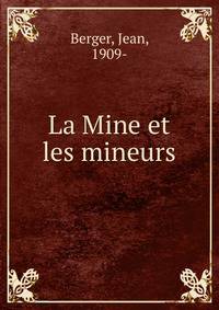 La Mine et les mineurs