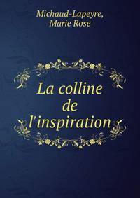 La colline de l'inspiration