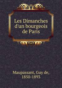 Les Dimanches d'un bourgeois de Paris