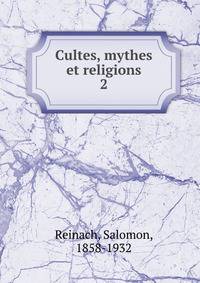 Cultes, mythes et religions. 2