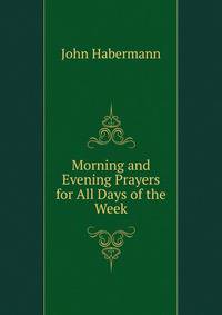 Morning and Evening Prayers for All Days of the Week