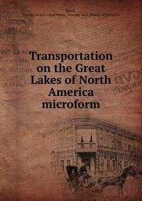 Transportation on the Great Lakes of North America microform