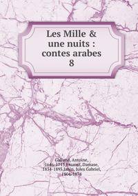 Les Mille &amp; une nuits : contes arabes