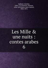 Les Mille &amp; une nuits : contes arabes