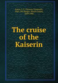 The cruise of the Kaiserin