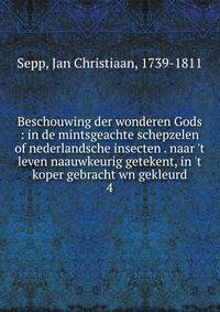 Beschouwing der wonderen Gods : in de mintsgeachte schepzelen of nederlandsche insecten . naar 't leven naauwkeurig getekent, in 't koper gebracht wn gekleurd