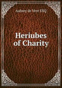 Heriubes of Charity