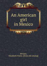 An American girl in Mexico