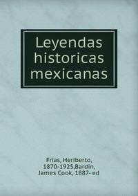 Leyendas historicas mexicanas