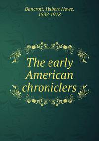 The early American chroniclers