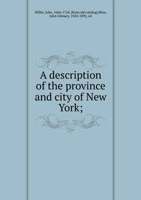 A description of the province and city of New York;
