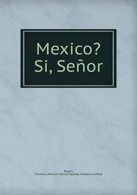 Mexico? Si, Senor