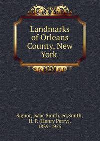 Landmarks of Orleans County, New York